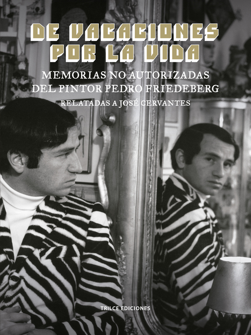 Title details for De vacaciones por la vida by Pedro Friedeberg - Available